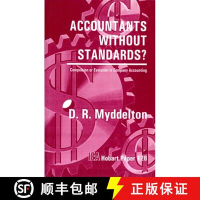 【3-4周达】Accountants Without Standards: Compulsion or Evolution in Company Accountancy [9780255363723]