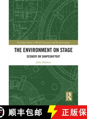 【3-4周达】The Environment on Stage: Scenery or Shapeshifter? [9780367353308]