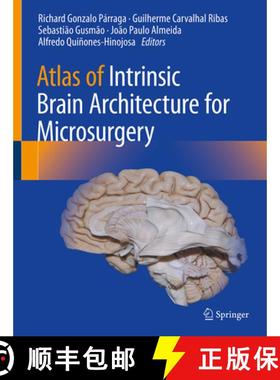 【3-4周达】Atlas of Intrinsic Brain Architecture for Microsurgery [9783031951183]