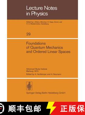 【3-4周达】Foundations of Quantum Mechanics and Ordered Linear Spaces : Advanced Study Institute held... [9783540067252]
