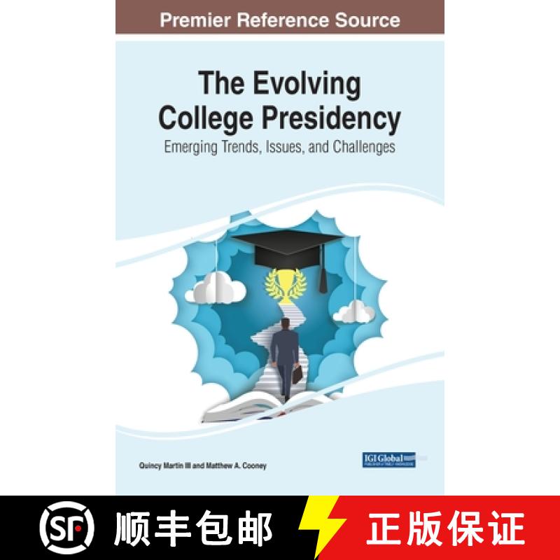 【3-4周达】The Evolving College Presidency: Emerging Trends, Issues, and Challenges [9781668442357]