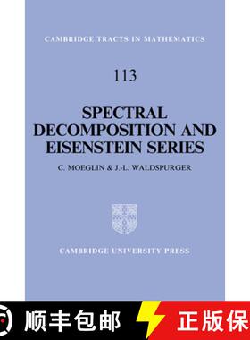 【3-4周达】Spectral Decomposition and Eisenstein Series: A Paraphrase of the Scriptures - Spectral De... [9780521418935]