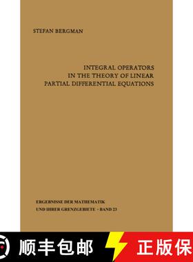 【3-4周达】Integral Operators in the Theory of Linear Partial Differential Equations [9783662389775]