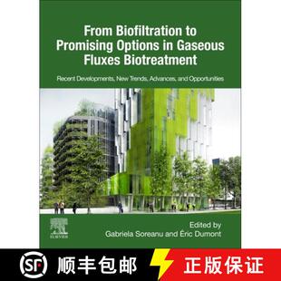 【3-4周达】From Biofiltration to Promising Options in Gaseous Fluxes Biotreatment: Recent Development... [9780128190647]
