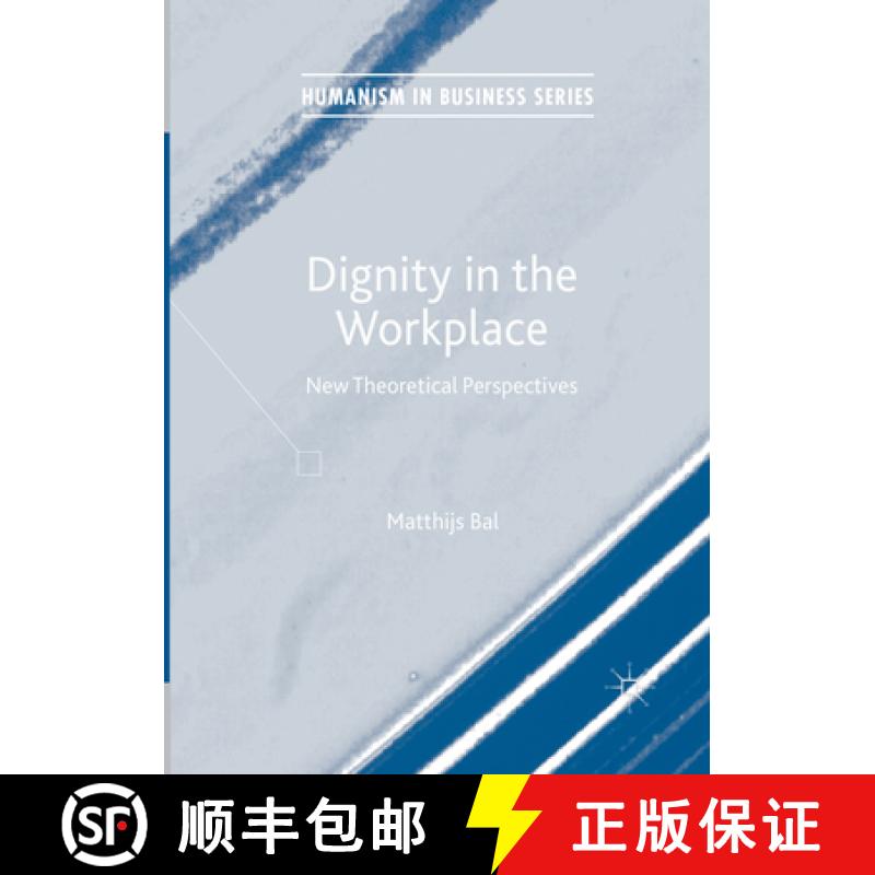 【3-4周达】Dignity in the Workplace: New Theoretical Perspectives [9783319856063]