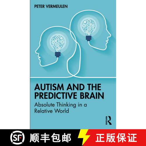 【3-4周达】Autism and The Predictive Brain: Absolute Thinking in a Relative World [9781032358970]