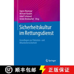 【3-4周达】精装 Sicherheitskultur im Rettungsdienst : Grundlagen zur Patienten- und Mitarbeitersicher... [9783662699997]