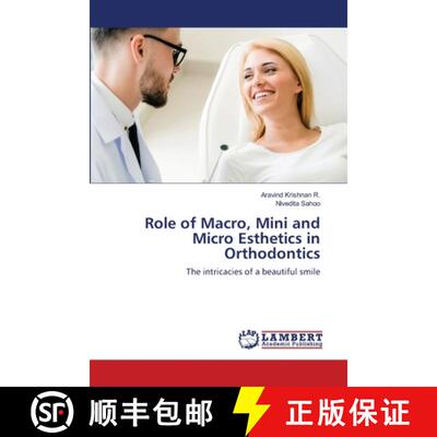预订 Role of Macro, Mini and Micro Esthetics in Orthodontics [9786203194623]