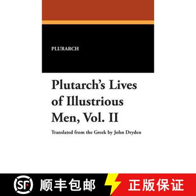 【3-4周达】Plutarch's Lives of Illustrious Men, Vol. II [9781434489685]