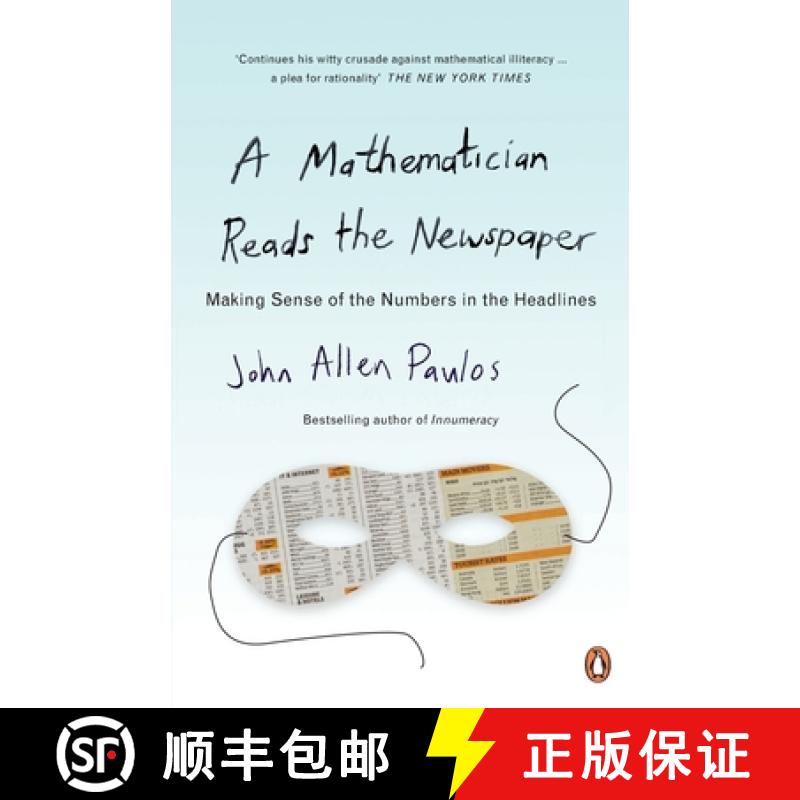 【3-4周达】A Mathematician Reads the Newspaper : Making Sense of the Numbers in the Headlines [9780140251814]