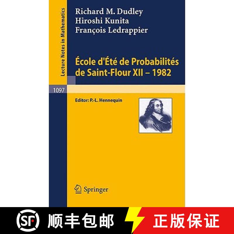 【3-4周达】Ecole d'Ete de Probabilites de Saint-Flour XII, 1982 [9783540138976]