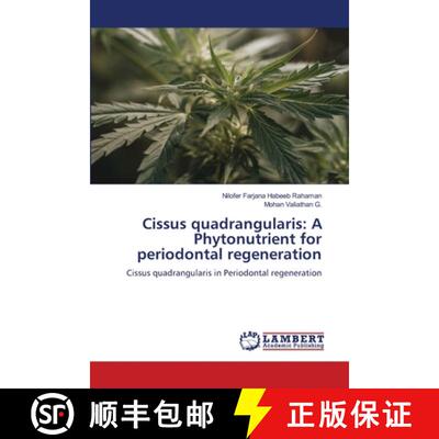 【3-4周达】Cissus quadrangularis: A Phytonutrient for periodontal regeneration [9786208422585]