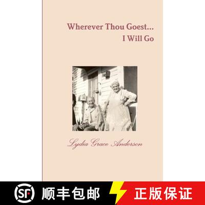 【3-4周达】Wherever Thou Goest...I Will Go - 2nd Edition [9781365984570]