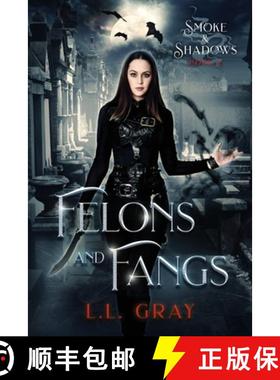 预订 Felons and Fangs [9781958873014]