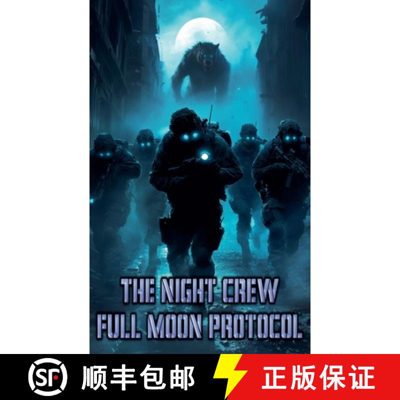 【2-3周达】The Night Crew: Full Moon Protocal [9798230393511]