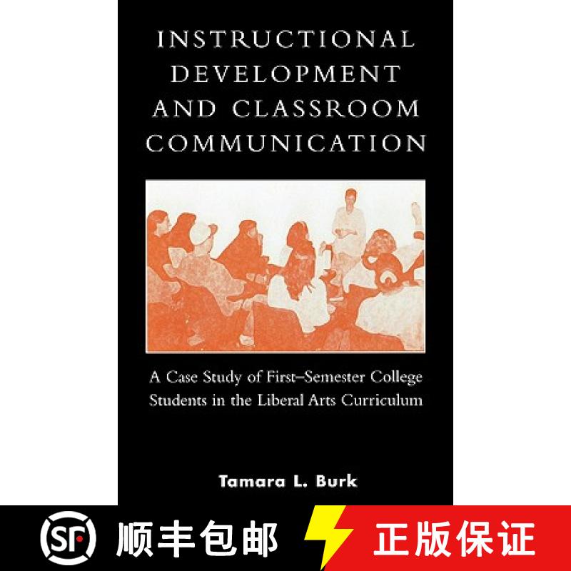预订 Instructional Development and Classroom Communication : A Case Study of First-Semester College S... [9780761832041]