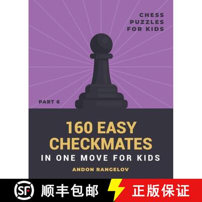 【3-4周达】160 Easy Checkmates in One Move for Kids, Part 6 [9798215766378]