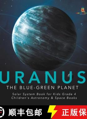 【3-4周达】Uranus : The Blue-Green Planet | Solar System Book for Kids Grade 4 | Children's Astronomy... [9781541953369]