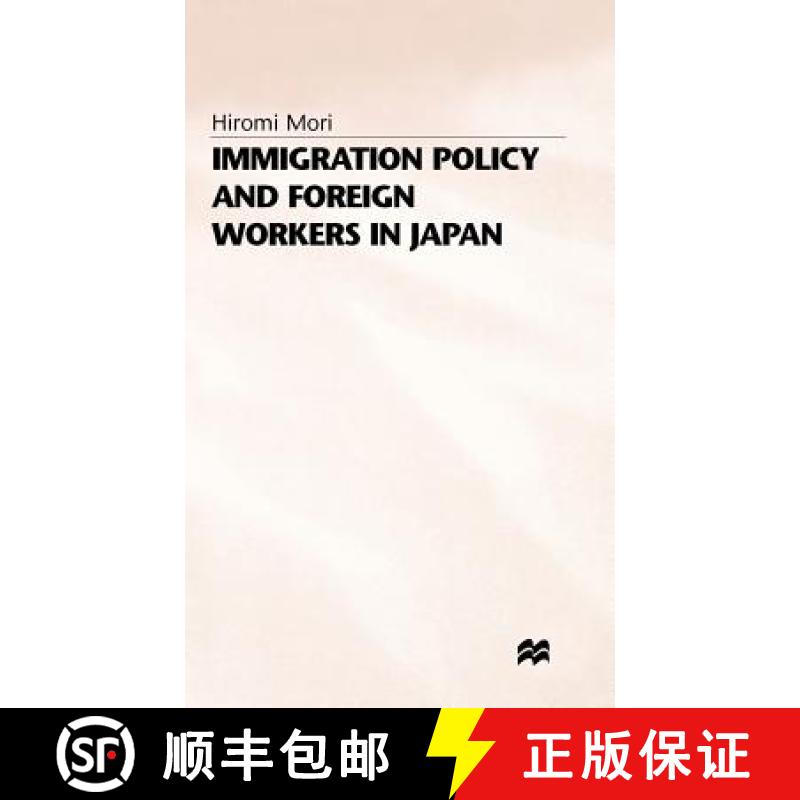 【3-4周达】Immigration Policy and Foreign Workers in Japan [9780333670675]