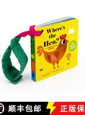 【3-4周达】Where's the Hen?: A Stroller Book: (An Interactive, Sensory Lift-The-Flap Book with Felt F... [9781536235289]