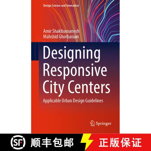 【3-4周达】精装 Designing Responsive City Centers: Applicable Urban Design Guidelines [9789819789108]