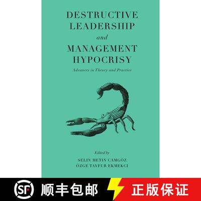 【3-4周达】Destructive Leadership and Management Hypocrisy – Advances in Theory and Practice [9781800431812]