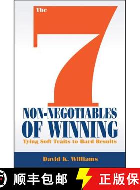 【3-4周达】The 7 Non-Negotiables Of Winning: Tying Soft Traits To Hard Results [Wiley经管] [9781118571644]