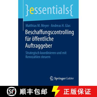 【3-4周达】Beschaffungscontrolling für öffentliche Auftraggeber : Strategisch koordinieren und mit ... [9783658471187]