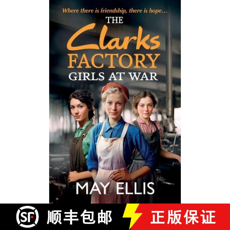 【2-3周达】Clarks Factory Girls at War: The first in a BRAND NEW emotional wartime saga series from M... [9781835330197]