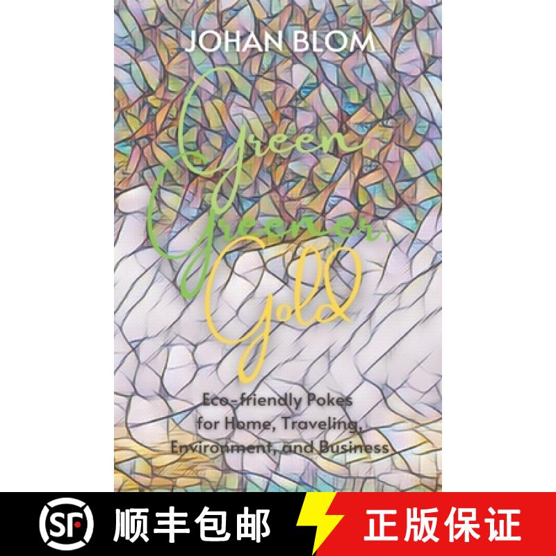 【3-4周达】Green, Greener, Gold: Eco-friendly Pokes for Home, Traveling, Environment, and Business [9798215689936]