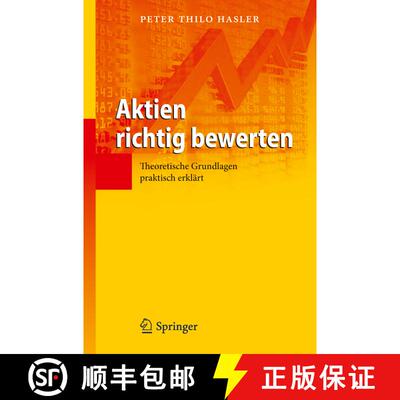 【3-4周达】Aktien richtig bewerten : Theoretische Grundlagen praktisch erklärt [9783642320774]