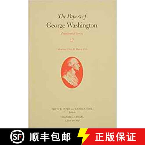 【3-4周达】精装 Papers of George Washington: Volume 17: 1 October 1794-31 March 1795 - The Papers of ... [9780813934167]