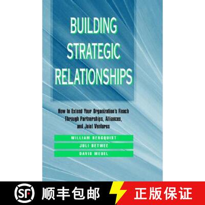 【3-4周达】Building Strategic Relationships: How To Extend Your Organization'S Reach Through Partners... [9780787900922]