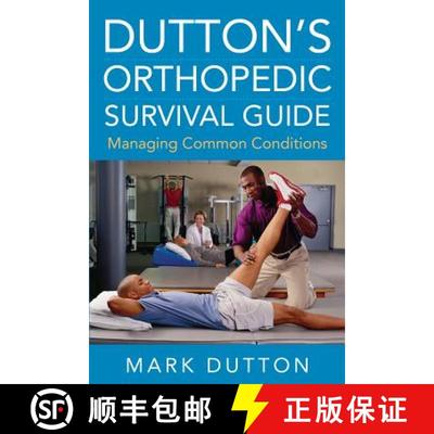 【3-4周达】Dutton's Orthopedic Survival Guide: Managing Common Conditions [9780071715102]