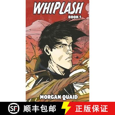 【3-4周达】Whiplash: Book 1 - A Rust Chronicles Novel [9781914926280]