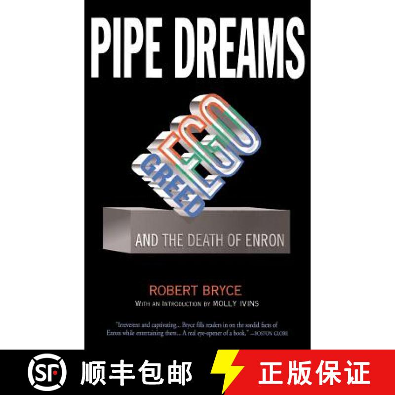 【3-4周达】Pipe Dreams: Greed, Ego, and the Death of Enron [9781586482015]