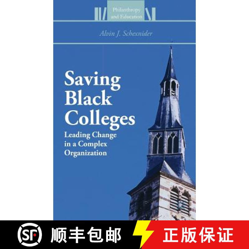 【3-4周达】Saving Black Colleges : Leading Change in a Complex Organization [9781349459568]