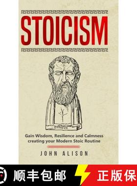 【3-4周达】Stoicism: Gain Wisdom, Resilience and Calmness creating your Modern Stoic Routine [9781716836404]