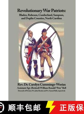 预订 Revolutionary War Patriots: Bladen, Robeson, Cumberland, Sampson, and Duplin Counties, North Car... [9781649578051]