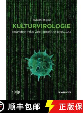 【3-4周达】Kulturvirologie : Das Prinzip Virus von Moderne bis Digitalära [9783110703283]