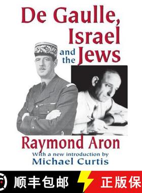 【3-4周达】De Gaulle, Israel and the Jews [9780765809254]