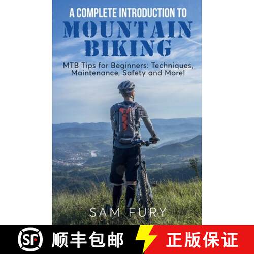 【3-4周达】A Complete Introduction to Mountain Biking: MTB Tips for Beginners: Techniques, Maintenanc... [9781922649829]