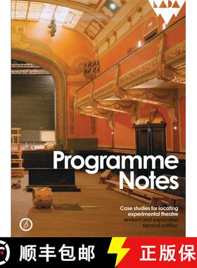【3-4周达】Programme Notes: Case Studies for Locating Experimental Theatre [9781849434591]