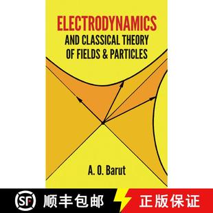 预订 Electrodynamics and Classical Theory of Fields and Particles [9780486640389]
