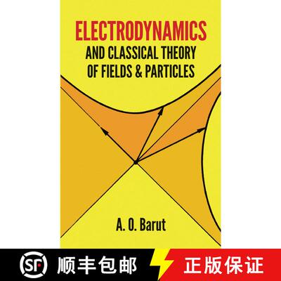 预订 Electrodynamics and Classical Theory of Fields and Particles [9780486640389]