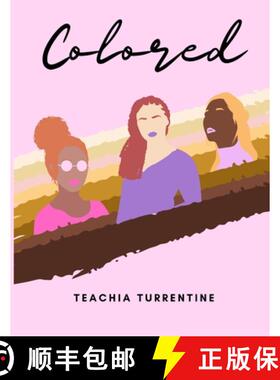 【3-4周达】Colored: An Illustrated Storybook with Colored Women and Their Colorful Experiences of Ove... [9781735512907]