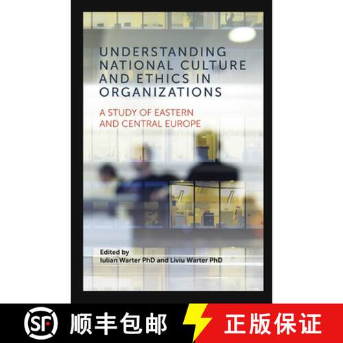 【3-4周达】精装 Understanding National Culture and Ethics in Organizations: A Study of Eastern and Ce... [9781838670238]