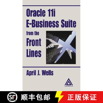 【3-4周达】Oracle 11i E-Business Suite from the Front Lines [9780849318610]