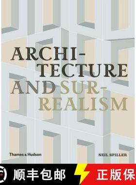 Architecture and Surrealism: A Blistering Romance [9780500343203]
