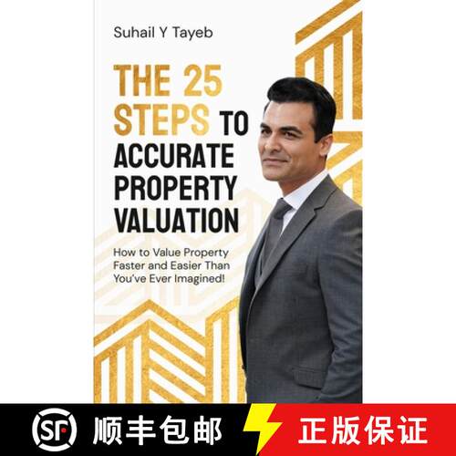【3-4周达】The 25 Steps to Accurate Property Valuation: How to value property faster and easier than ... [9798295525421]